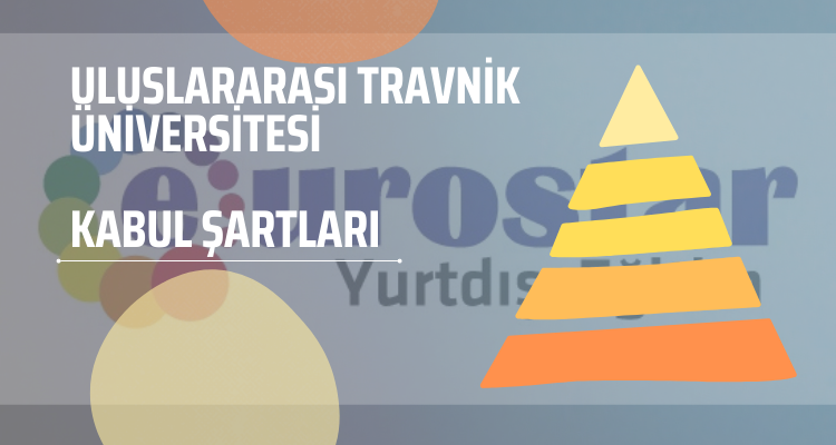 travnik üniversitesi kabul şartları