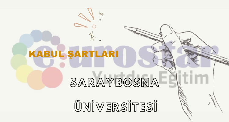 saraybosna üniversitesi kabul şartları nelerdir?